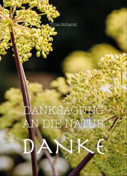 Danksagung an die Natur“ – Ein kleines Buch für große Verbundenheit