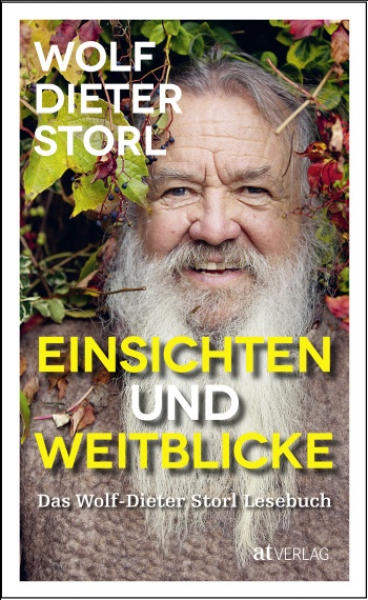 Einsichten und Weitblicke von Wolf-Dieter Storl